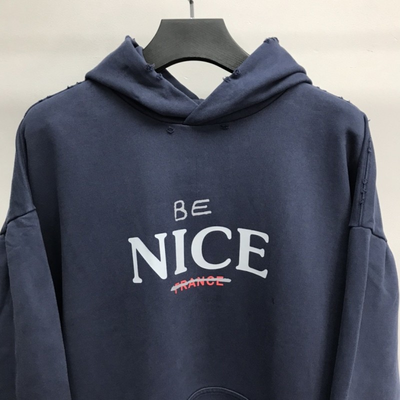 Ba*len*cia*ga BE NICE hooded sweatshirt